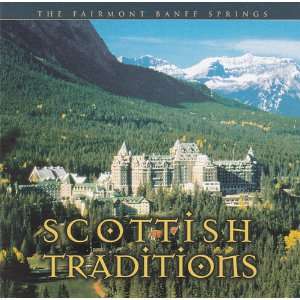  The Fairmont Banff Springs / Scottish Traditions Rob 