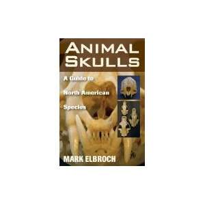  Animal Skulls A Guide to North American Species [PB,2006 