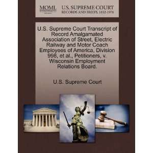   Employment Relations Board. (9781244949454): U.S. Supreme Court: Books