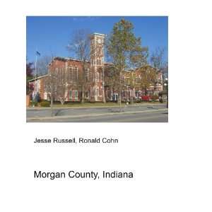  Morgan County, Indiana Ronald Cohn Jesse Russell Books