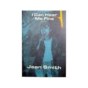  I Can Hear Me Fine (9780969711209) Jean Smith Books