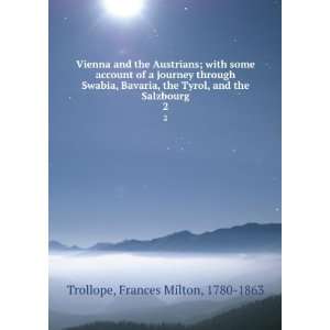   Swabia, Bavaria, the Tyrol, and the Salzbourg. Frances Milton