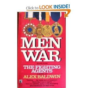   Men At War The Fighting Agents (9780671607586) Alex Baldwin Books