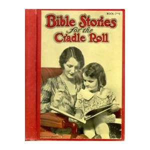  Bible Stories for the Cradle Roll #1 Books