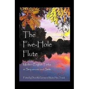  The Five Hole Flute (9780615137940) Books