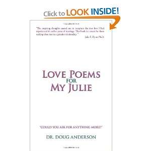  Love Poems For My Julie (9781440194399) Dr. Doug Anderson 