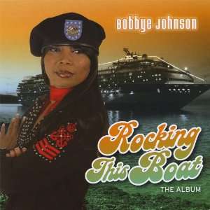  Rocking This Boat: Bobbye Johnson: Music