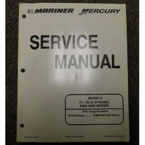  Mariner 75 90 4 stroke Service Manual 2000 & Up: mercury: Books