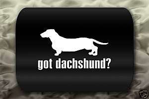Got Dachshund Sticker Decal hot wiener dog ?  
