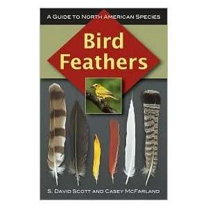 Bird Feathers: Publisher: Stackpole Books: S. David Scott:  