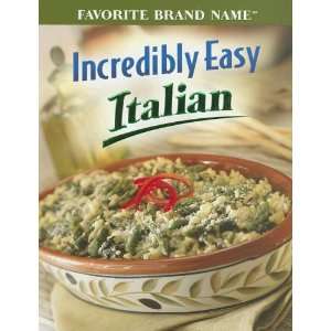  Incredibly Easy Italian (Favorite Brand Name Recipes 