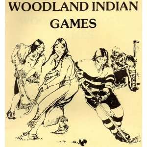  Woodland Indian games Sheila Staats Books