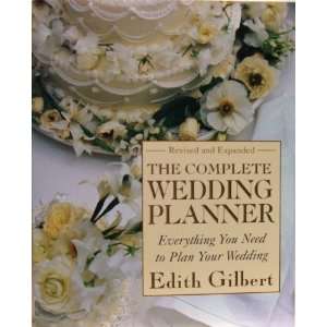 The complete wedding planner Edith Gilbert 9780881663556  