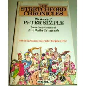  Stretchford Chronicles: 25 Years of  Peter Simple 