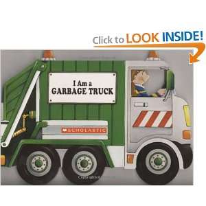  I Am A Garbage Truck (9780545079631) Ace Landers Books
