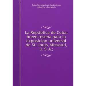   Industria y Comercio Cuba. SecretariÌa de Agricultura Books