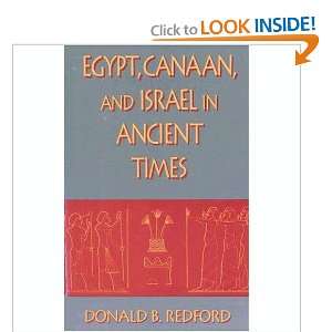  Egypt, Canaan, and Israel in Ancient Times. DONALD B 