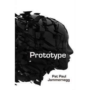  Prototype (9781605858173) Pat Paul Jammernegg Books
