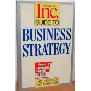 com The Best of Inc. Guide to Business Strategy (9780134539782) Inc 