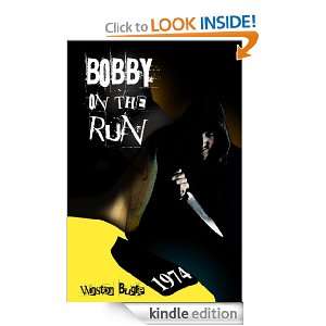 Bobby on the Run Winston Bugle  Kindle Store