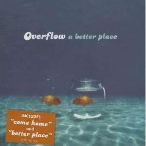  A Better Place Overflow Music