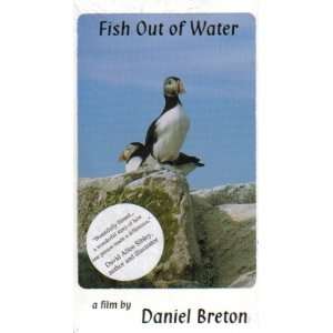 Fish Out of Water A Film By Daniel Breton Daniel Breton 