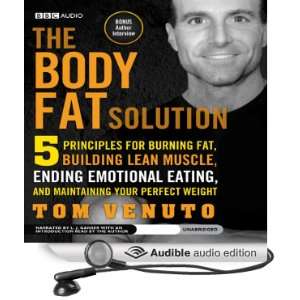  Fat Solution: Five Principles for Burning Fat, Building Lean Muscle 