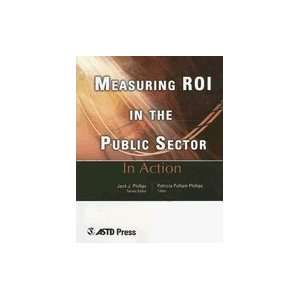  In Action Measuring ROI in the Public Sector Books