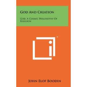   Cosmic Philosophy Of Religion (9781258026486) John Elof Boodin Books