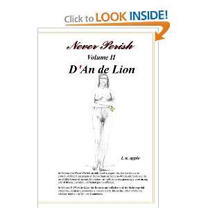   An de Lion Vol II Never Perish (9780557018499) L. N. Apple Books