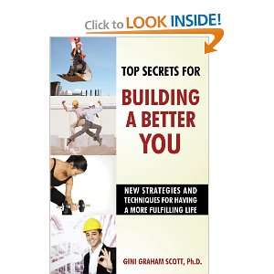  Top Secrets for Building a Better You: New Strategies and 