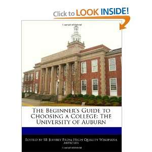 The Beginners Guide to Choosing a College The University of Auburn 