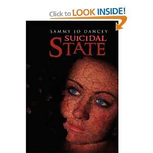  Suicidal State (9781462877966) Sammy Jo Dancey Books