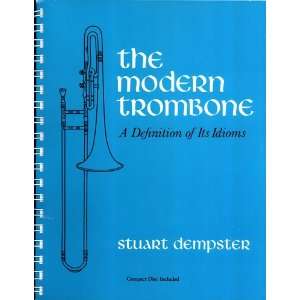   The Modern Trombone A Definition of Its Idioms (9780918194275) Books