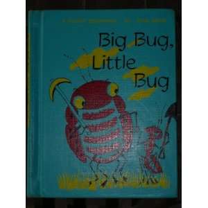  Big Bug, Little Bug (9780695407582) Berg Books