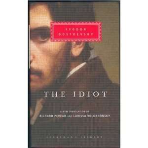  The Idiot (Everymans Library) (9781857152548) Fyodor 