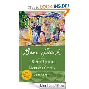  The Story of 7 Sacred Lessons Learned from a Montana Grizzly Laura 