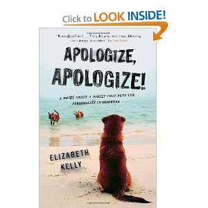  Apologize, Apologize (9780307396969) Elizabeth Kelly 