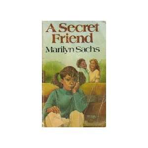  A Secret Friend (9780385135702) Marilyn Sachs Books