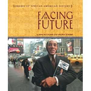  Facing the Future (Drama of African American History 