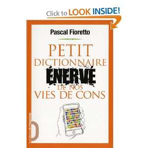  Petit dictionnaire enerve de nos vies de cons (French 