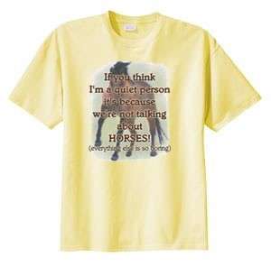 Quiet Person Not Talking About Horses T Shirt S  6x  