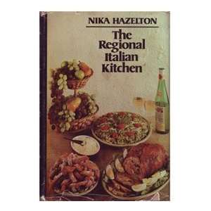  The Regional Italian Kitchen Nika Hazelton, Honi Werner 