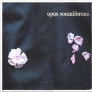  Side Projects Operae Spererae/Opus Somniferous Opion 