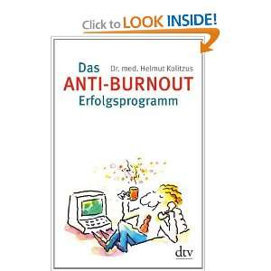  Das Anti  Burnout  Erfolgsprogramm. Gesundheit, Glück und 