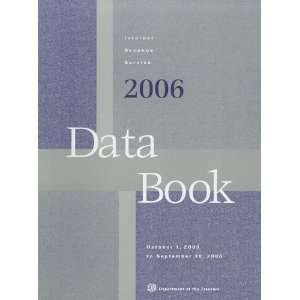 Internal Revenue Service Data Book, 2006: Internal Revenue Service (U 