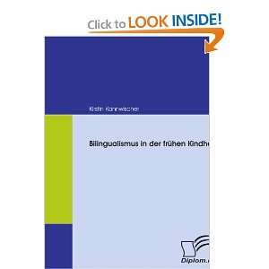  Bilingualismus in der frühen Kindheit (German Edition 