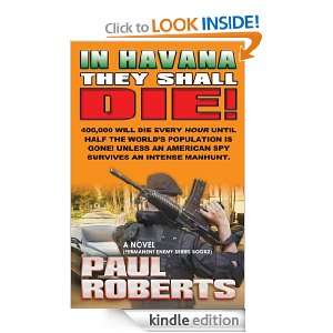  IN HAVANA THEY SHALL DIE! (Permanent Enemy Series Book 2 