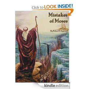 Mistakes of Moses by Robert Green Ingersoll: Robert G. Ingersoll 