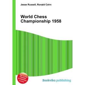  World Chess Championship 1958: Ronald Cohn Jesse Russell 